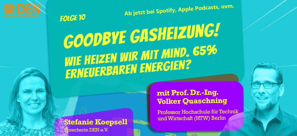 Podcast | Goodbye Gasheizung - wie heizen wir mit mind. 65% erneuerbaren Energien?